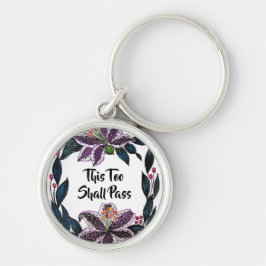 Llavero "Esto también pasará" acuarela Lily Wreath