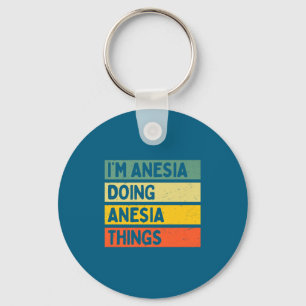 Llavero Estoy Anesia Haciendo Cosas De Anesia Divertido D