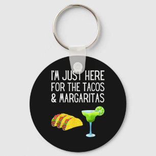 Llavero Estoy Aquí Por Los Tacos Y Margaritas Cinco De