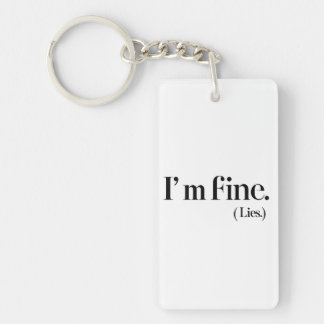 Llavero Estoy bien (Mentiras) acrílico Keychain Minimalist