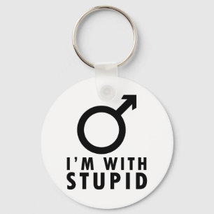 Llavero Estoy con el estúpido - Funny Feminism Jab