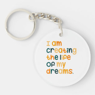 Llavero Estoy creando la vida de mis sueños