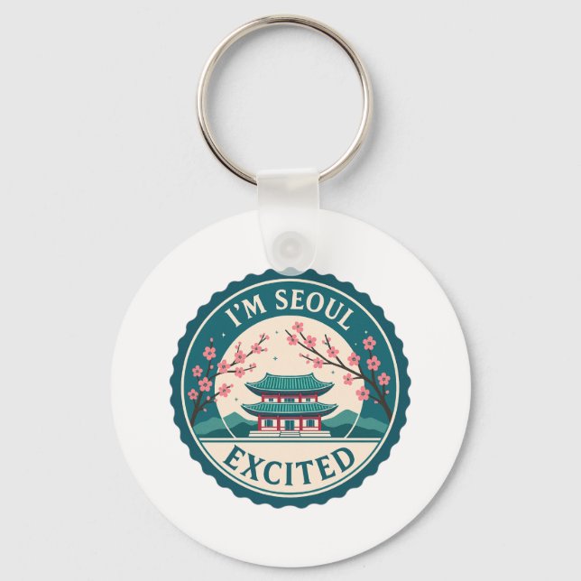 Llavero Estoy emocionada por Seúl, Corea (Anverso)