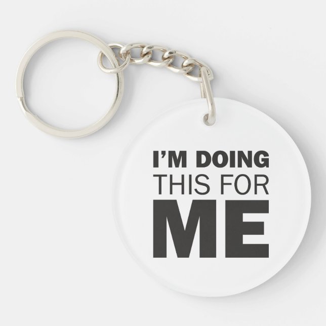 Llavero Estoy haciendo esto por mí -cita positiva motivaci (Frente)