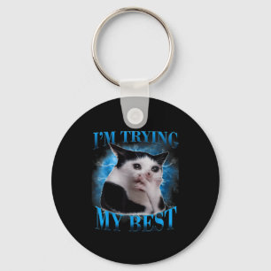 Llavero Estoy intentando mi divertido meme de gato llorand