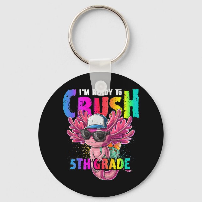 Llavero Estoy listo para aplastar a Axolotl de 5º grado de (Anverso)