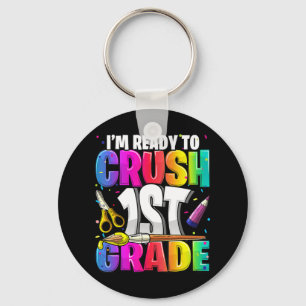 Llavero Estoy listo para aplastar el primer grado de vuelt