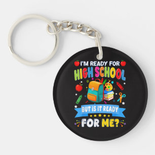 Llavero Estoy Listo Para La Escuela Secundaria Pero Está L