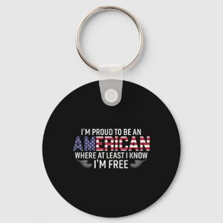 Llavero Estoy orgulloso de ser un americano donde al menos
