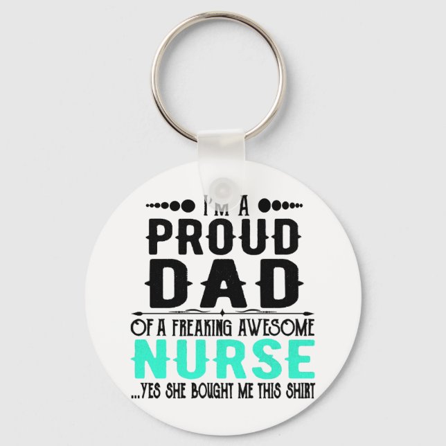 Llavero Estoy Orgulloso De Un Famoso Enfermero. (Anverso)