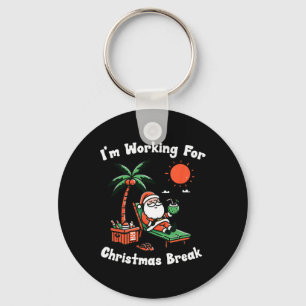 Llavero Estoy trabajando para Navidades Rompe Divertidas N