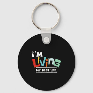 Llavero Estoy Viviendo Mi Mejor Vida, Tee Motivador