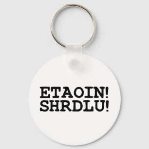 LLAVERO ¡ETAOIN! ¡SHRDLU!