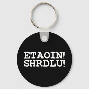 LLAVERO ¡ETAOIN! ¡SHRDLU!