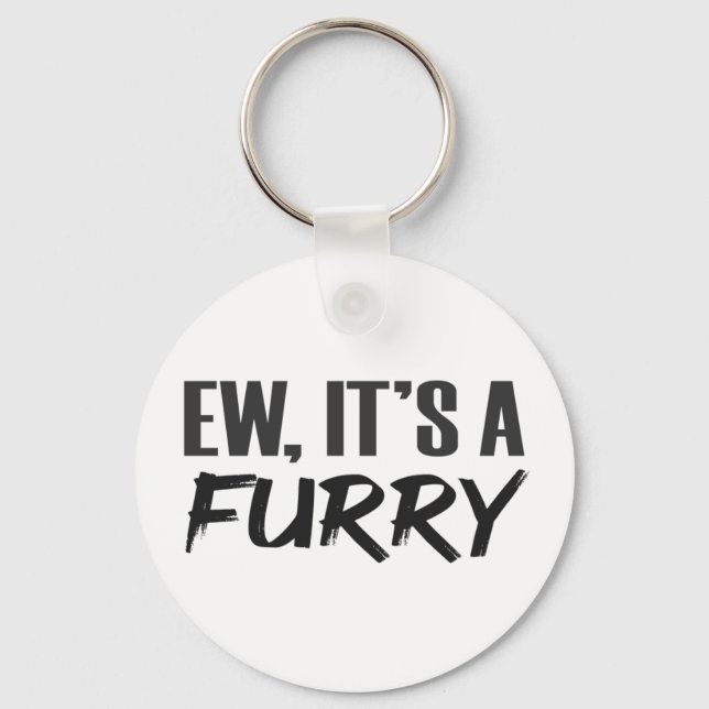 Llavero Ew A Furry LOL Funny Furries Chiste (Anverso)