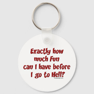 Llavero Exactamente cuánto Divertido Keychain