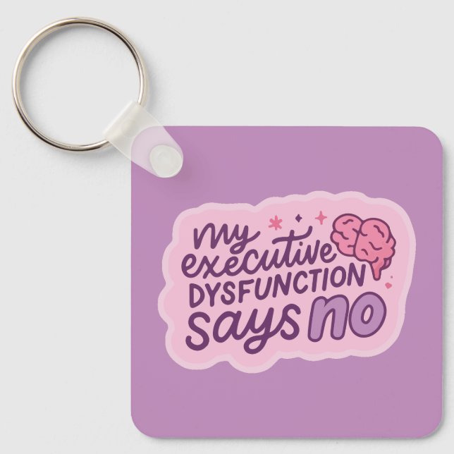 Llavero Executive Dysfunction Funny Quote Mug (Anverso)