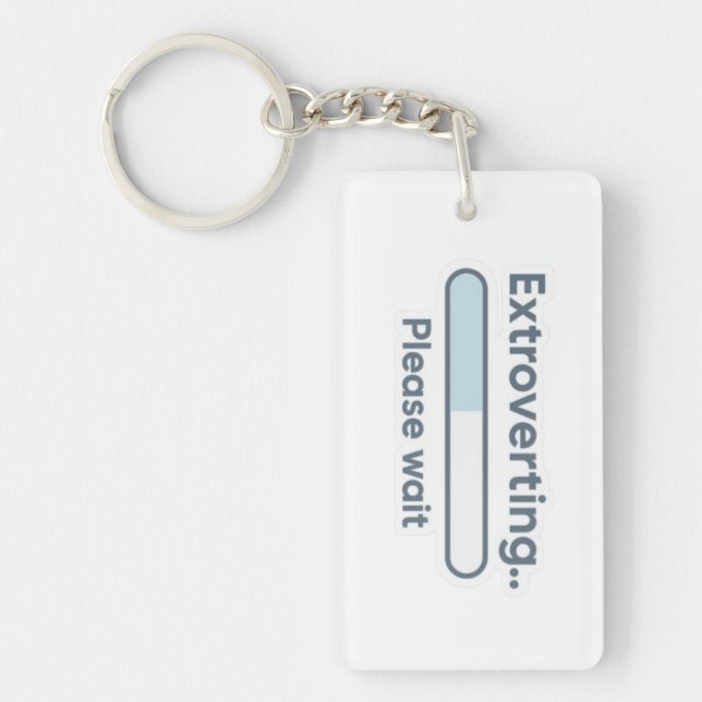 Llavero Extroverting.. Please Wait funny (Frente)