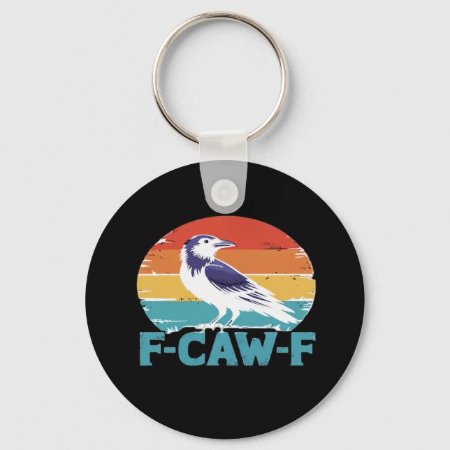 Llavero F-Caw-F Bird Crow Funny Crow Lover Aesthetic Style (Anverso)