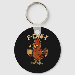 Llavero F-Caw-F Café Pollo Gallo Pájaro Divertido