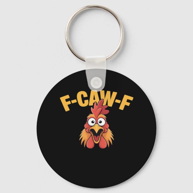 Llavero F-Caw-F Chicken Funny Chicken Trendy Casual (Anverso)