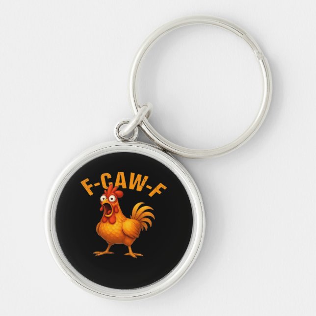 Llavero F-Caw-F Chicken Funny Trendy (Frente)