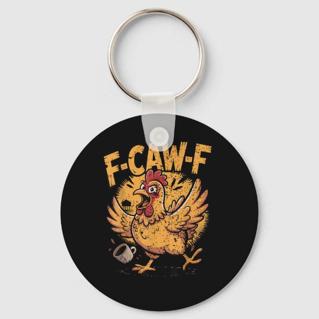 Llavero F-Caw-F Coffee Chicken Rooster Funny Bird F-Caw-F (Anverso)