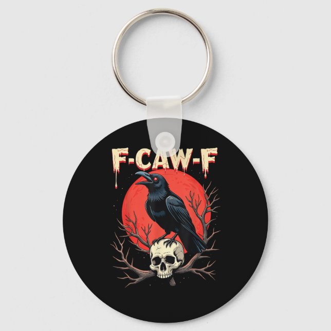 Llavero F-Caw-F Crow Funny Gothic Raven Humor Style (Anverso)