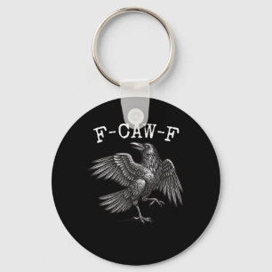 Llavero F-Caw-F Cuervo Juego de Palabras Pájaro Divertido 