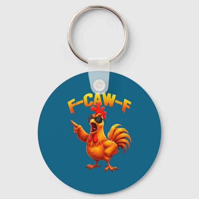 Llavero F-caw-f Funny Chicken Humor F-caw-f Quote Rooster  (Anverso)