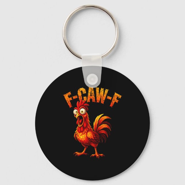 Llavero F-caw-f Funny Chicken Humor F-caw-f Quote Rooster  (Anverso)