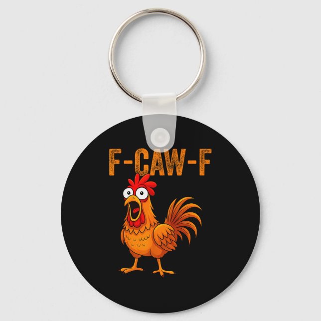 Llavero F-caw-f Funny Chicken Humor F-caw-f Quote Rooster  (Anverso)