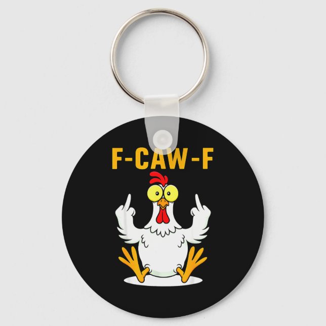 Llavero F-caw-f Funny Chicken Humor F-caw-f Quote Rooster  (Anverso)