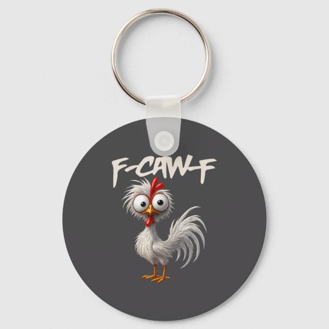 Llavero F-caw-f Funny Chicken Humor F-caw-f Quote Rooster  (Anverso)