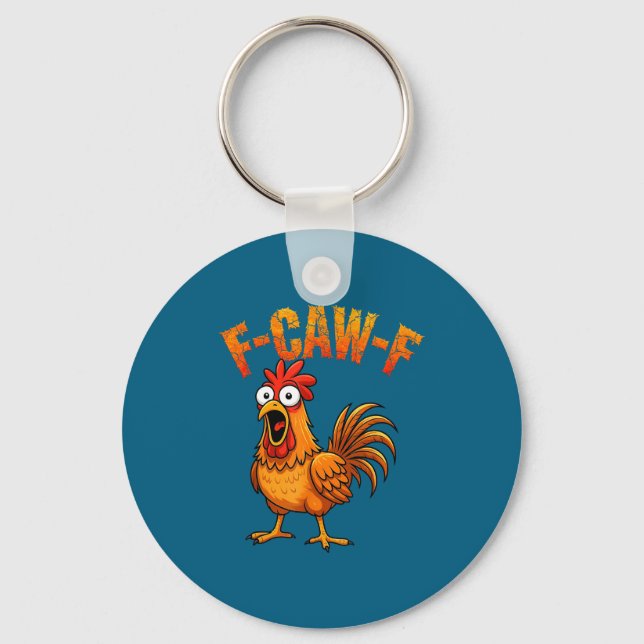 Llavero F-caw-f Funny Chicken Humor F-caw-f Quote Rooster  (Anverso)