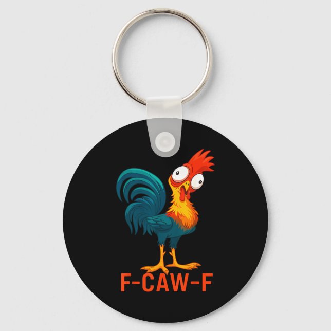 Llavero F-caw-f Funny Chicken Humor Quote Rooster Meme  (Anverso)