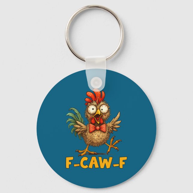 Llavero F-caw-f Funny Chicken Humor Quote Rooster Meme Fun (Anverso)