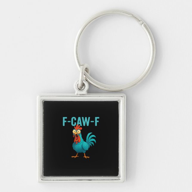 Llavero F-Caw-F Funny Rooster Chicken Humor Bird (Frente)