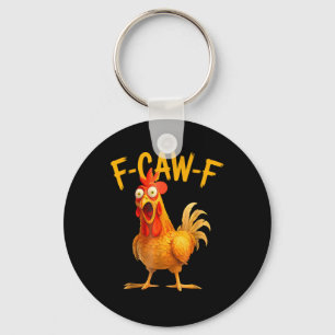 Llavero F-Caw-F Juego de Palabras Gallo Gallina Graznido G
