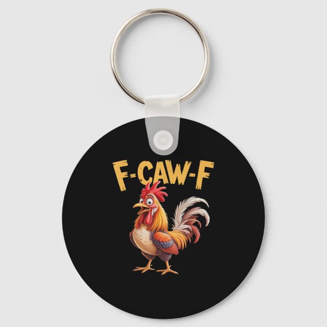 Llavero F Caw F Rooster, F-caw-f Funny Chicken (Anverso)