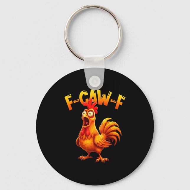 Llavero F Caw F Rooster Funny Bird Fcawf Chicken Whisperer (Anverso)