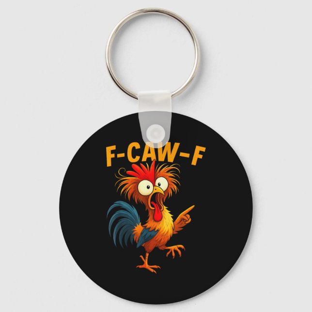 Llavero F Caw F Rooster Funny Bird Fcawf Chicken Whisperer (Anverso)