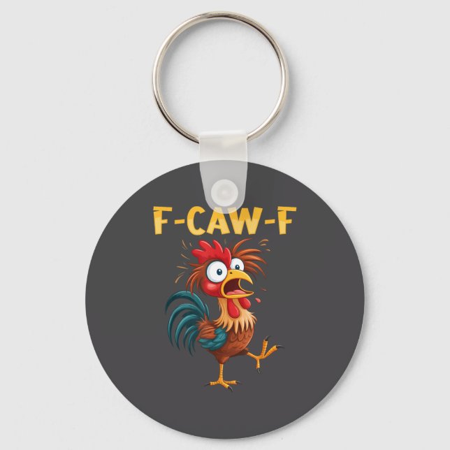 Llavero F Caw F Rooster Funny Bird Fcawf Chicken Whisperer (Anverso)