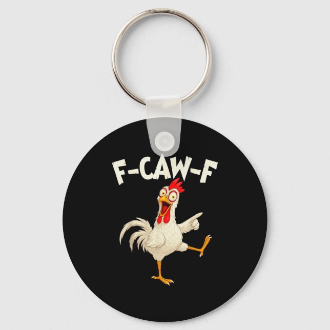 Llavero F Caw F Rooster Funny Bird Fcawf Chicken Whisperer (Anverso)