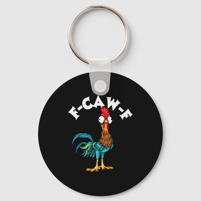 Llavero F Caw F Rooster Funny Bird Fcawf Chicken Whisperer (Anverso)