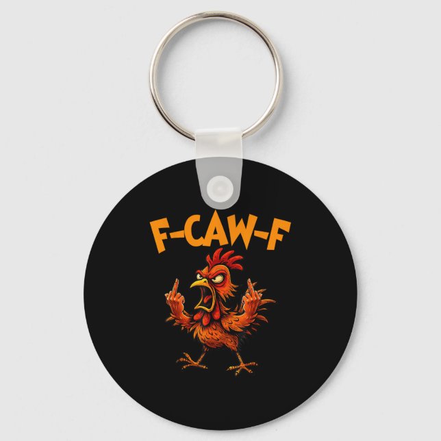 Llavero F Caw F Rooster Funny Bird Fcawf Chicken Whisperer (Anverso)