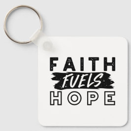 Llavero Faith Fuels Hope Quote – Uplifting Christian Art