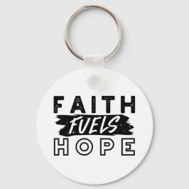 Llavero Faith Fuels Hope Quote – Uplifting Christian Art