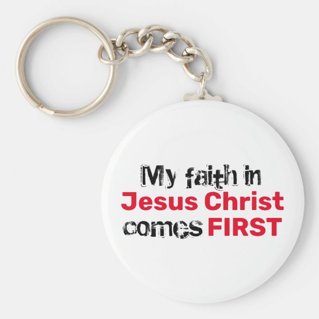 Llavero FAITH IN JESUS COMES FIRST Inspirational Christian (Frente)