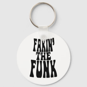 Llavero Fakin' the Funk